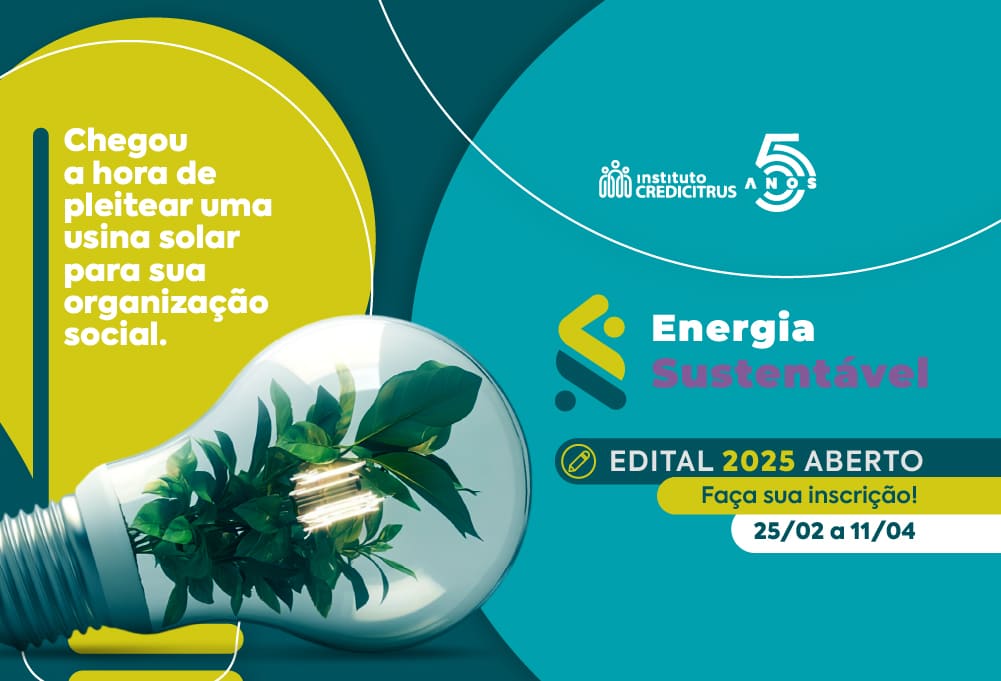 Aproveite a oportunidade de inscrever sua organização social no edital deEnergia Sustentável 2025